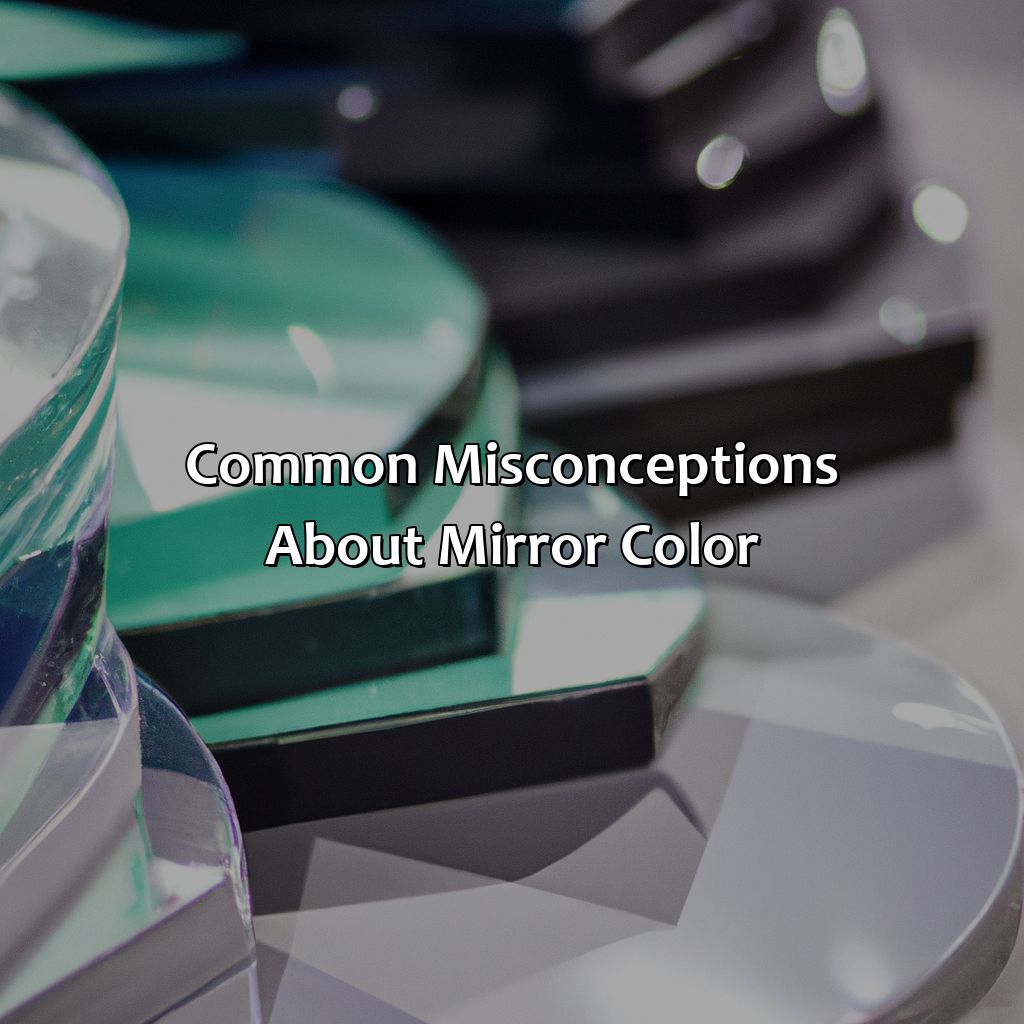 Common Misconceptions About Mirror Color  - What Color Is A Mirror, 
