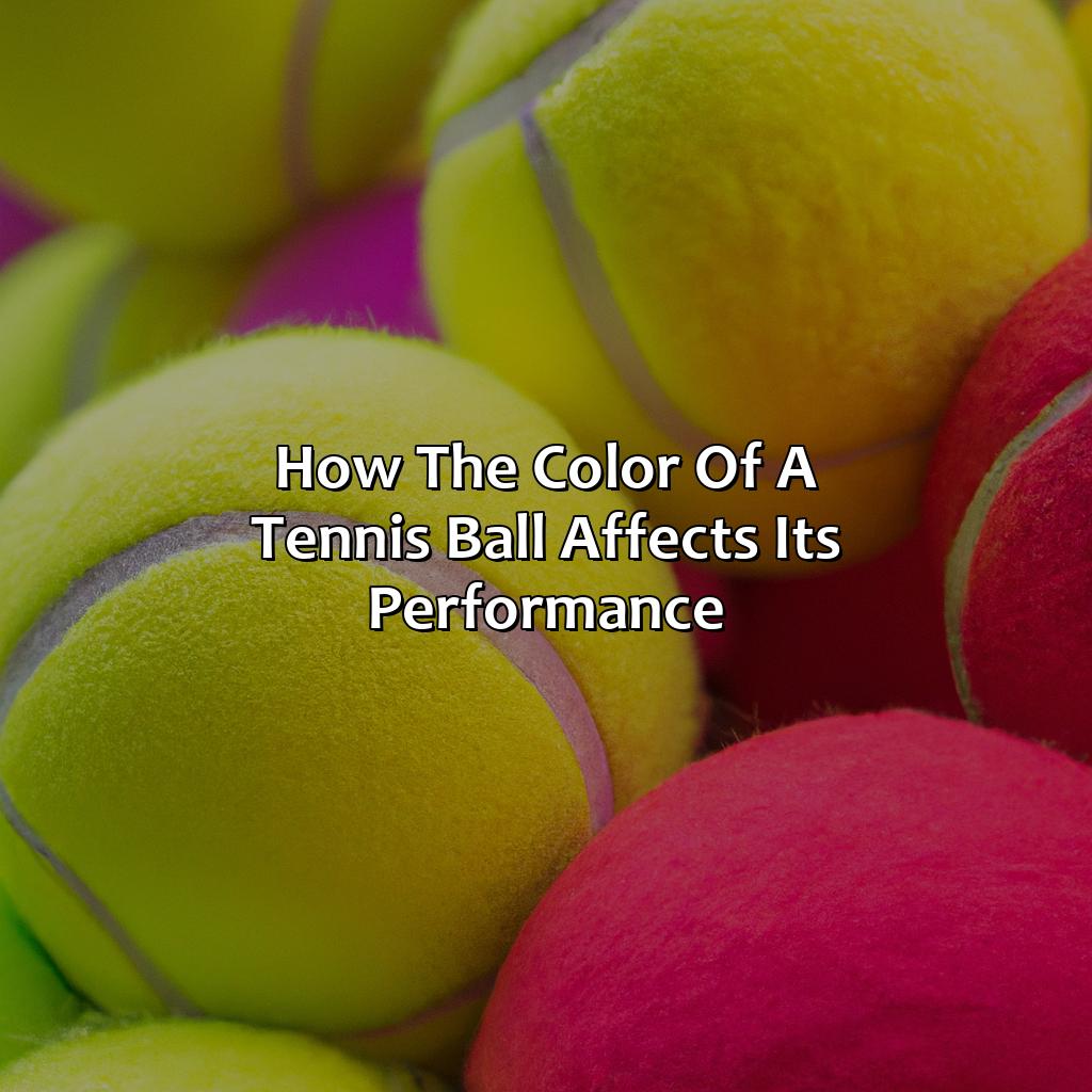 How The Color Of A Tennis Ball Affects Its Performance  - What Color Is A Tennis Ball, 