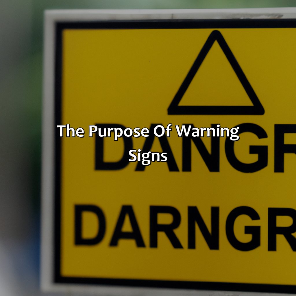 The Purpose Of Warning Signs  - What Color Is A Warning Sign, 