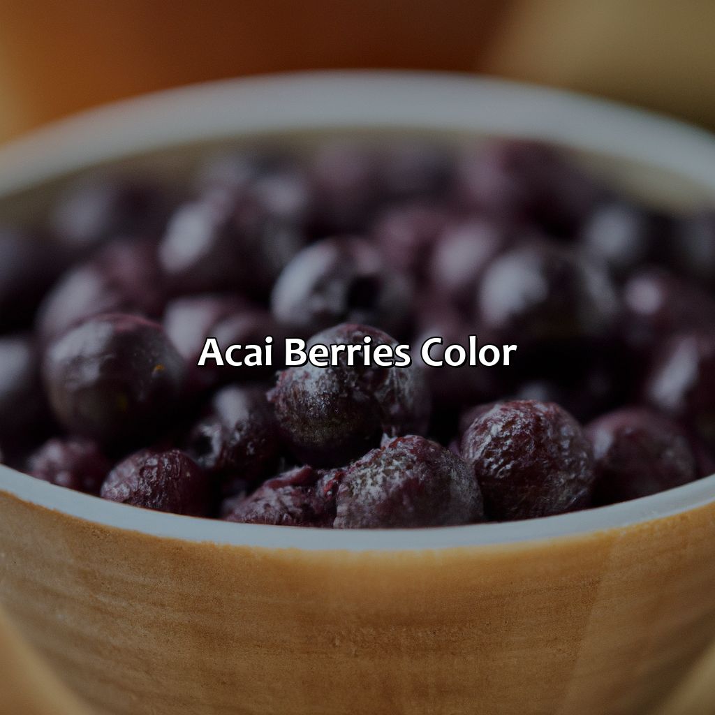 Acai Berries Color  - What Color Is Acai, 
