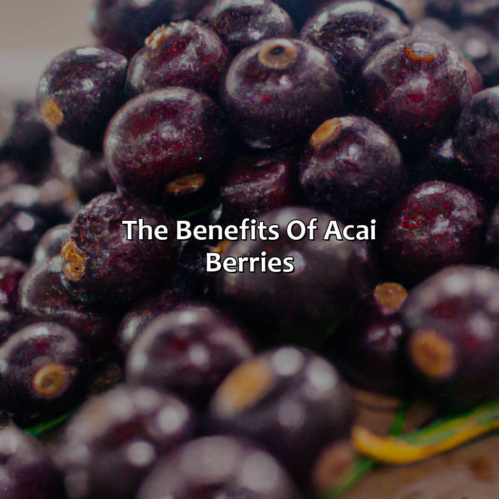 The Benefits Of Acai Berries  - What Color Is Acai, 