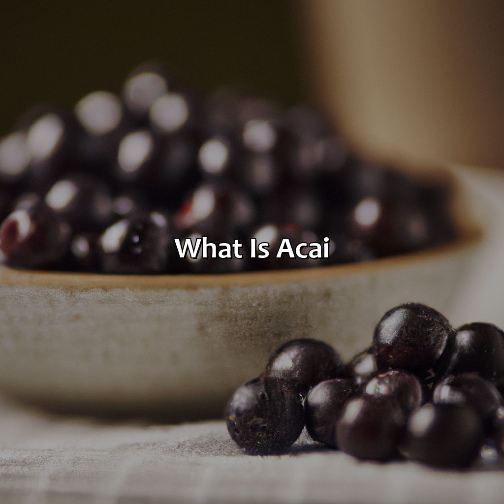 What Is Acai?  - What Color Is Acai, 