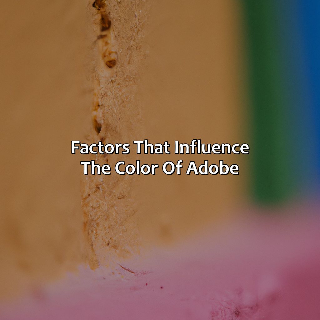 Factors That Influence The Color Of Adobe  - What Color Is Adobe, 