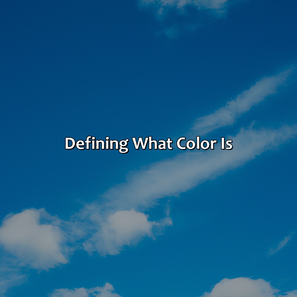 Defining What Color Is  - What Color Is Air, 