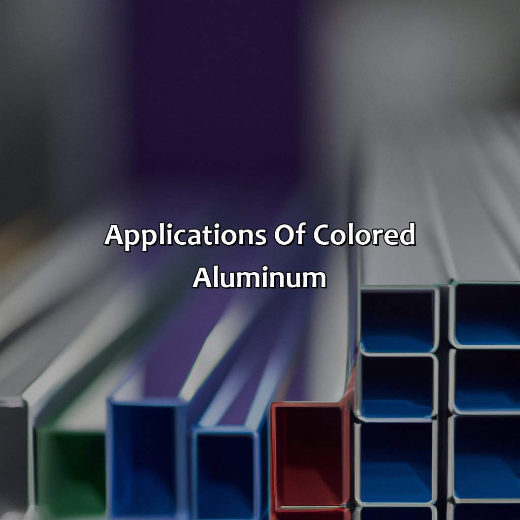 Applications Of Colored Aluminum  - What Color Is Aluminum, 