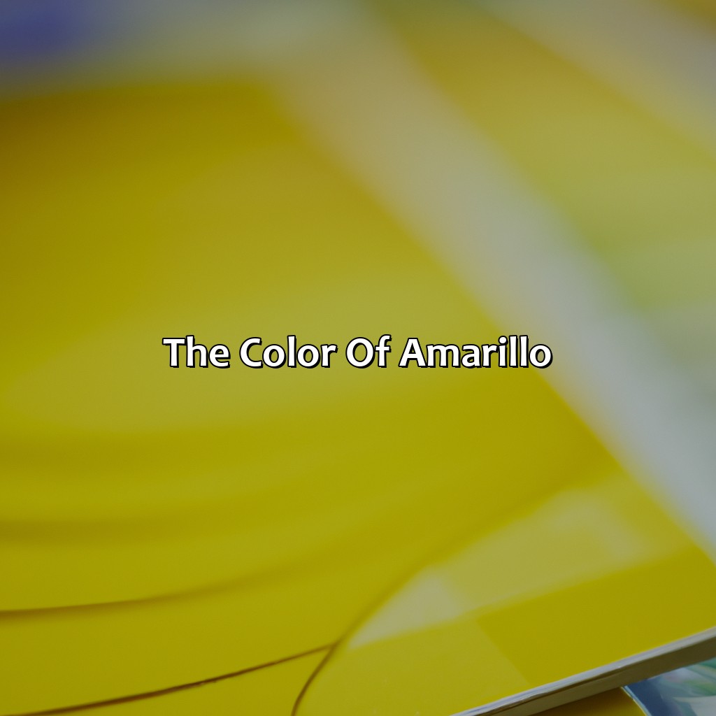 The Color Of Amarillo  - What Color Is Amarillo, 