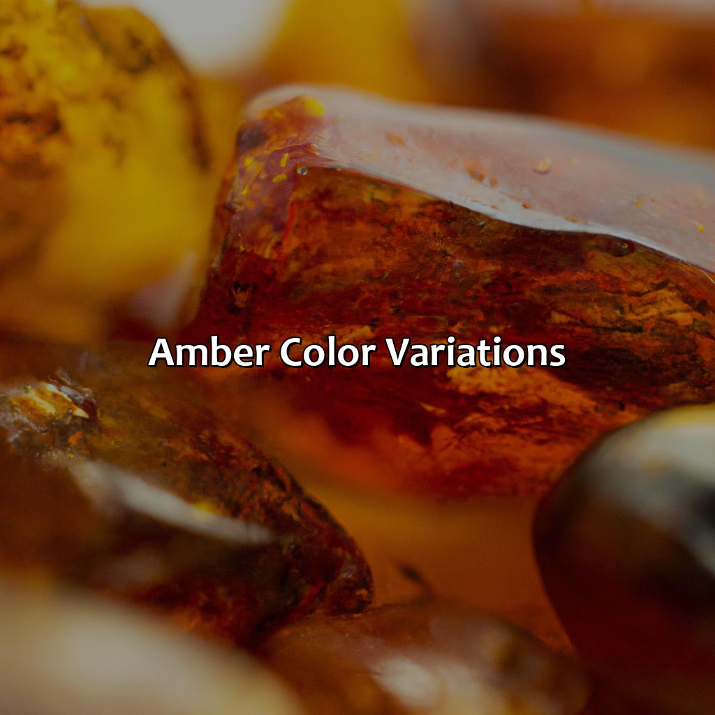 Amber Color Variations  - What Color Is Amber, 