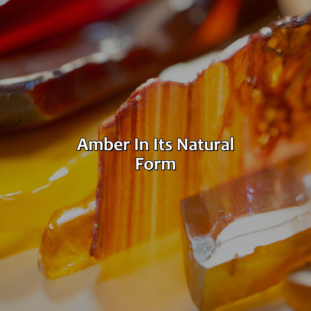 Amber In Its Natural Form  - What Color Is Amber, 