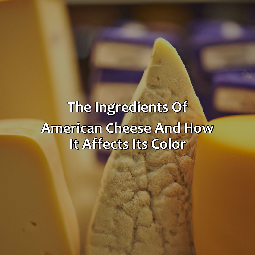 The Ingredients Of American Cheese And How It Affects Its Color  - What Color Is American Cheese, 