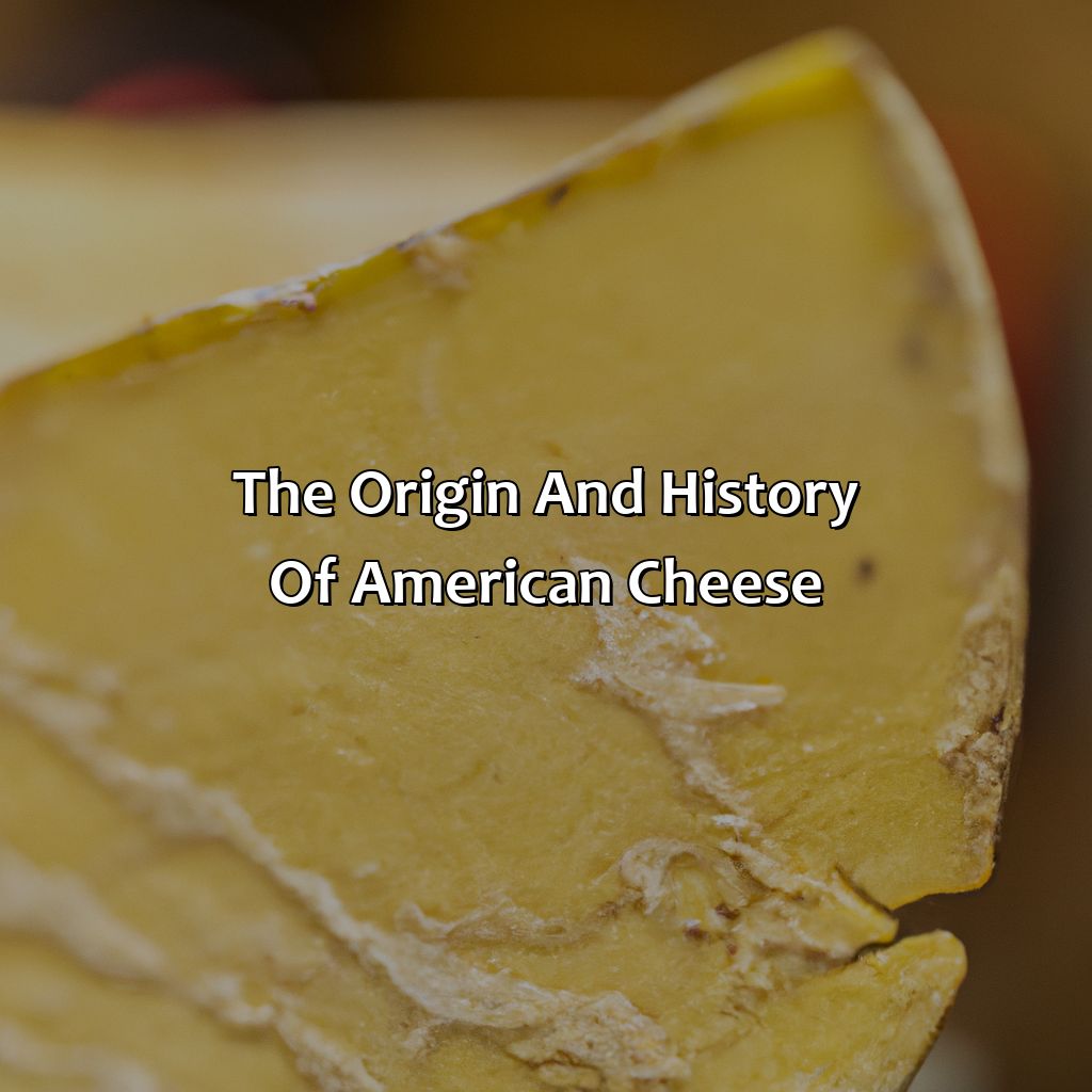 The Origin And History Of American Cheese  - What Color Is American Cheese, 