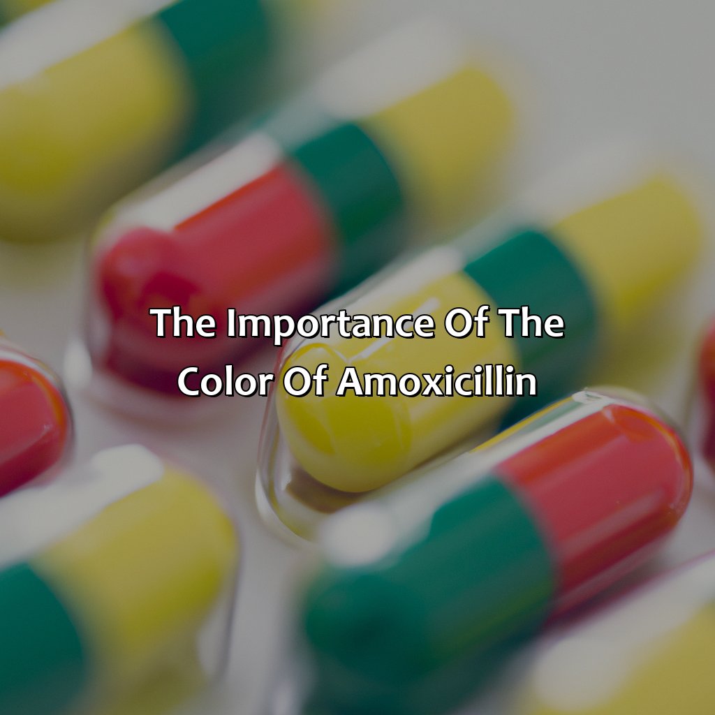 The Importance Of The Color Of Amoxicillin  - What Color Is Amoxicillin, 