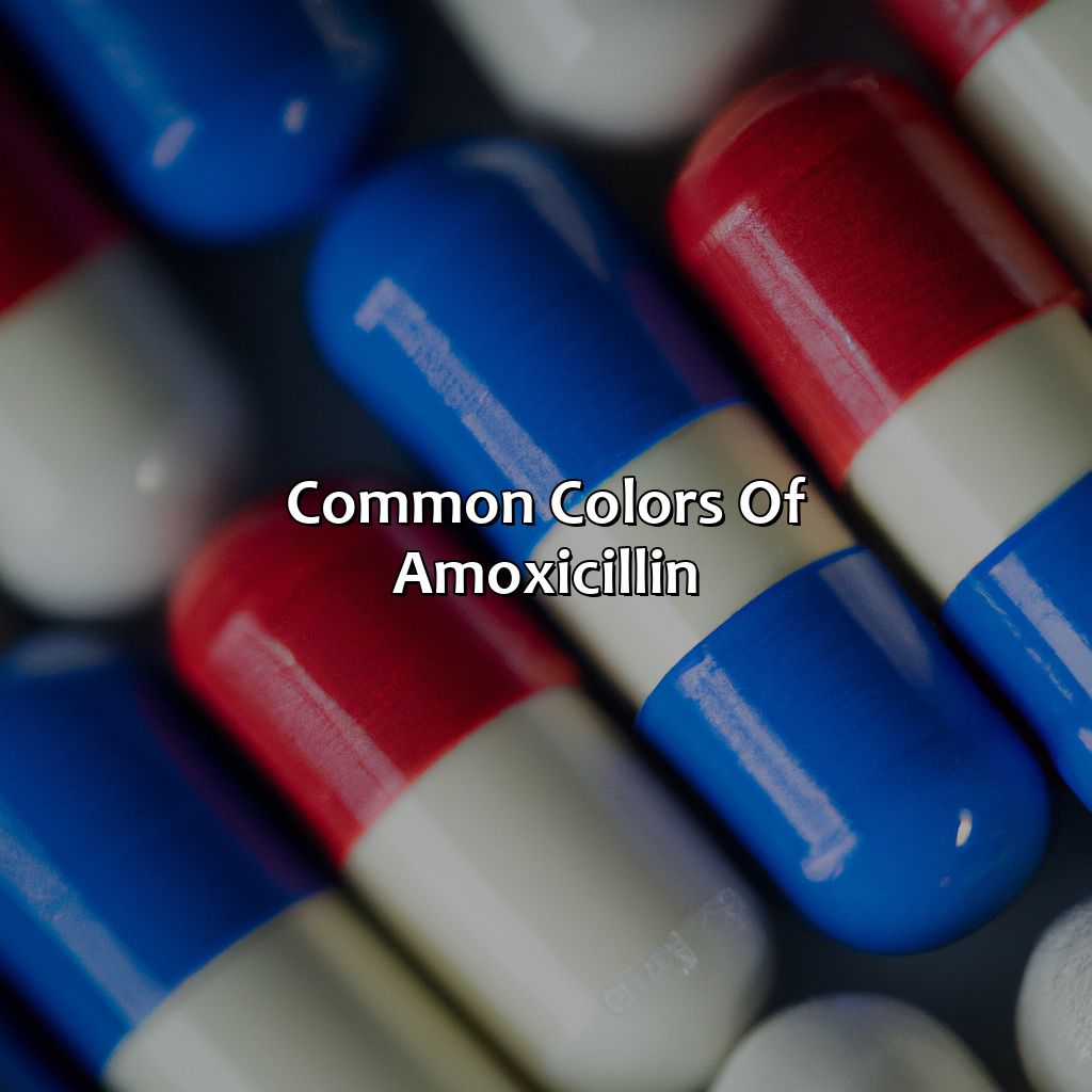 Common Colors Of Amoxicillin  - What Color Is Amoxicillin, 