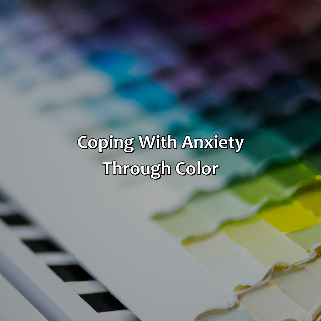 Coping With Anxiety Through Color  - What Color Is Anxiety, 