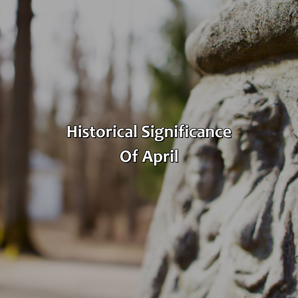 Historical Significance Of April  - What Color Is April, 