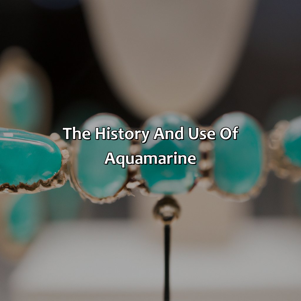 The History And Use Of Aquamarine  - What Color Is Aquamarine, 