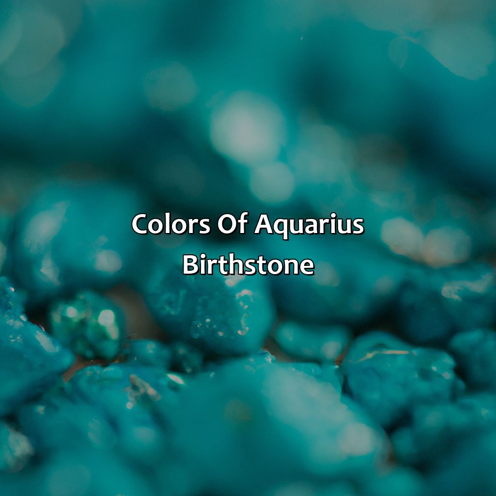 Colors Of Aquarius Birthstone  - What Color Is Aquarius Birthstone, 