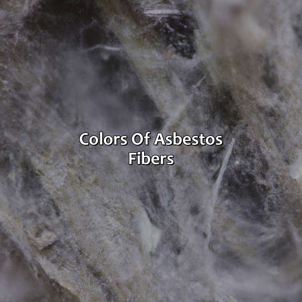 Colors Of Asbestos Fibers  - What Color Is Asbestos, 