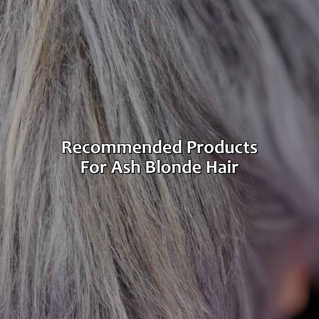 Recommended Products For Ash Blonde Hair  - What Color Is Ash Blonde, 