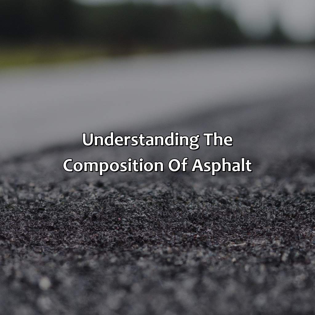Understanding The Composition Of Asphalt  - What Color Is Asphalt, 