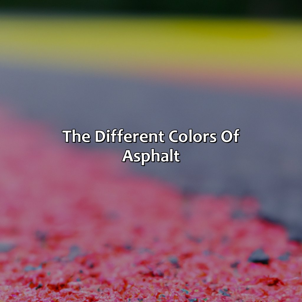 The Different Colors Of Asphalt  - What Color Is Asphalt, 