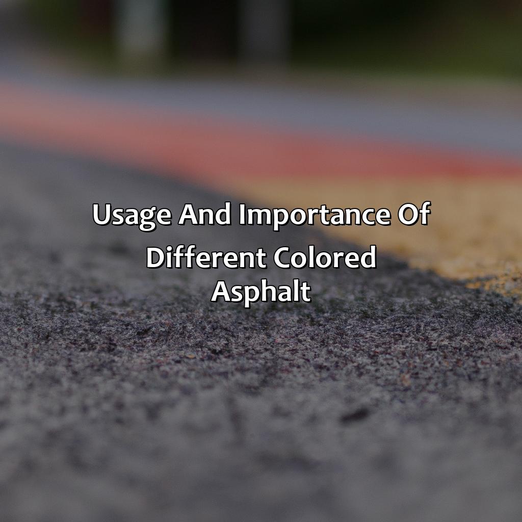 Usage And Importance Of Different Colored Asphalt  - What Color Is Asphalt, 