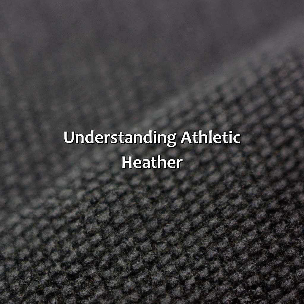 Understanding Athletic Heather - What Color Is Athletic Heather, 