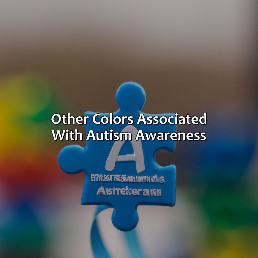 Other Colors Associated With Autism Awareness  - What Color Is Autism Awareness, 