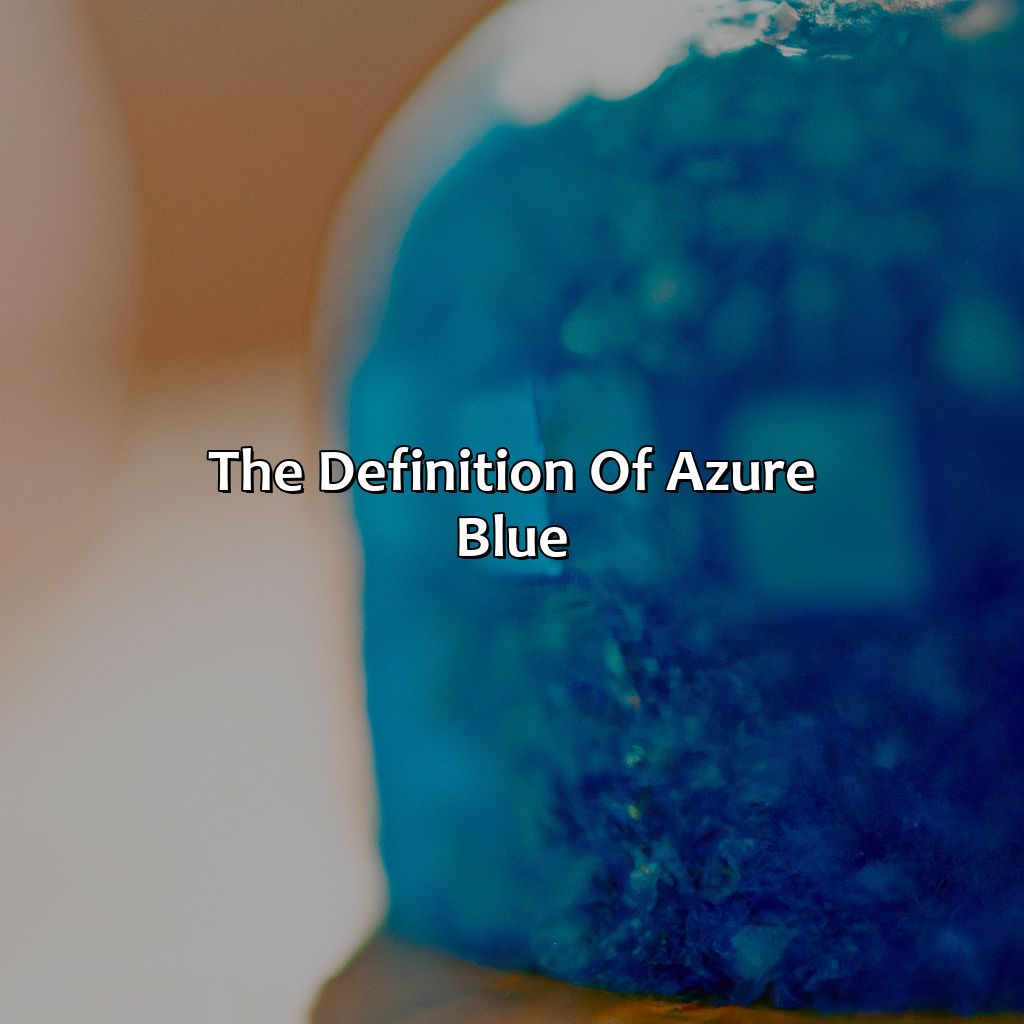 The Definition Of Azure Blue  - What Color Is Azure Blue, 