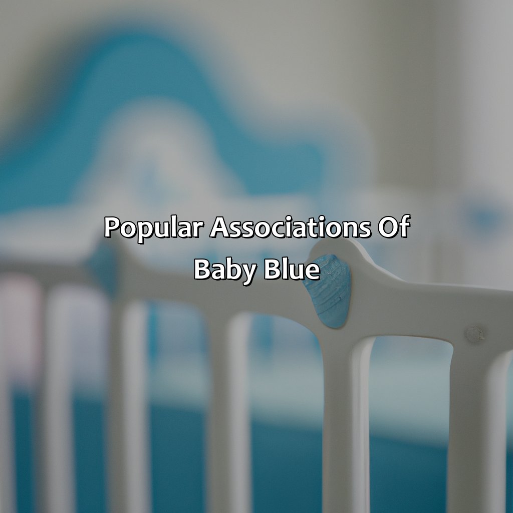 Popular Associations Of Baby Blue  - What Color Is Baby Blue, 