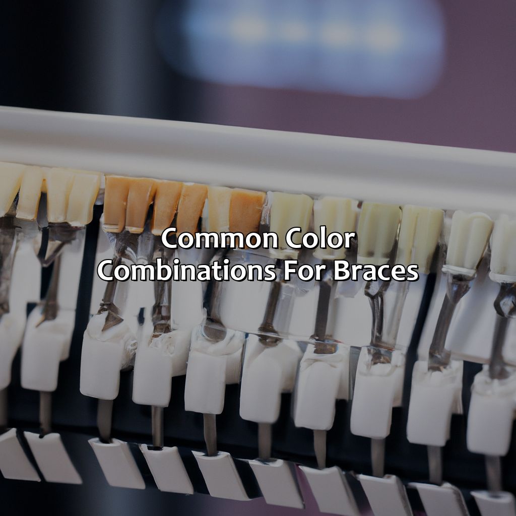 Common Color Combinations For Braces  - What Color Is Best For Braces, 