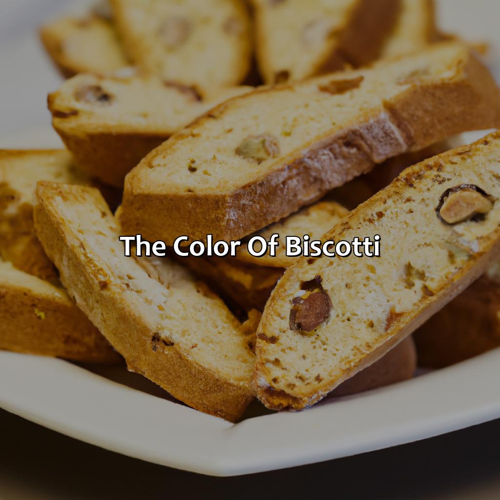 The Color Of Biscotti  - What Color Is Biscotti, 