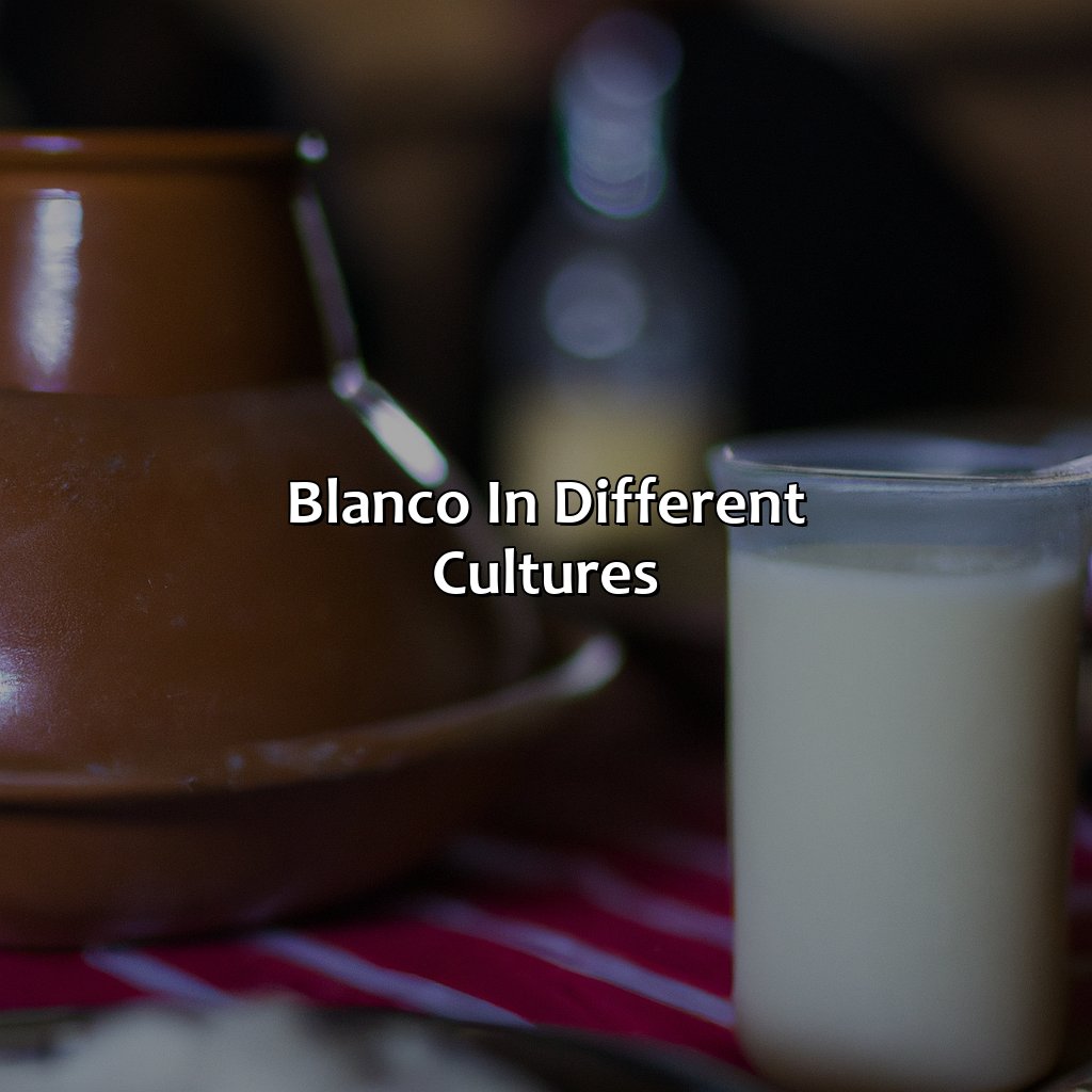 Blanco In Different Cultures  - What Color Is Blanco, 