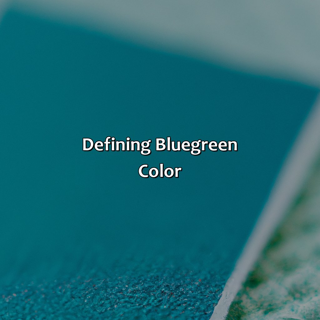 Defining Blue-Green Color  - What Color Is Blue Green, 