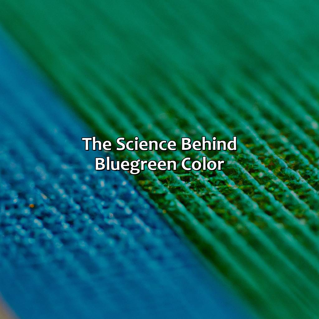 The Science Behind Blue-Green Color  - What Color Is Blue Green, 