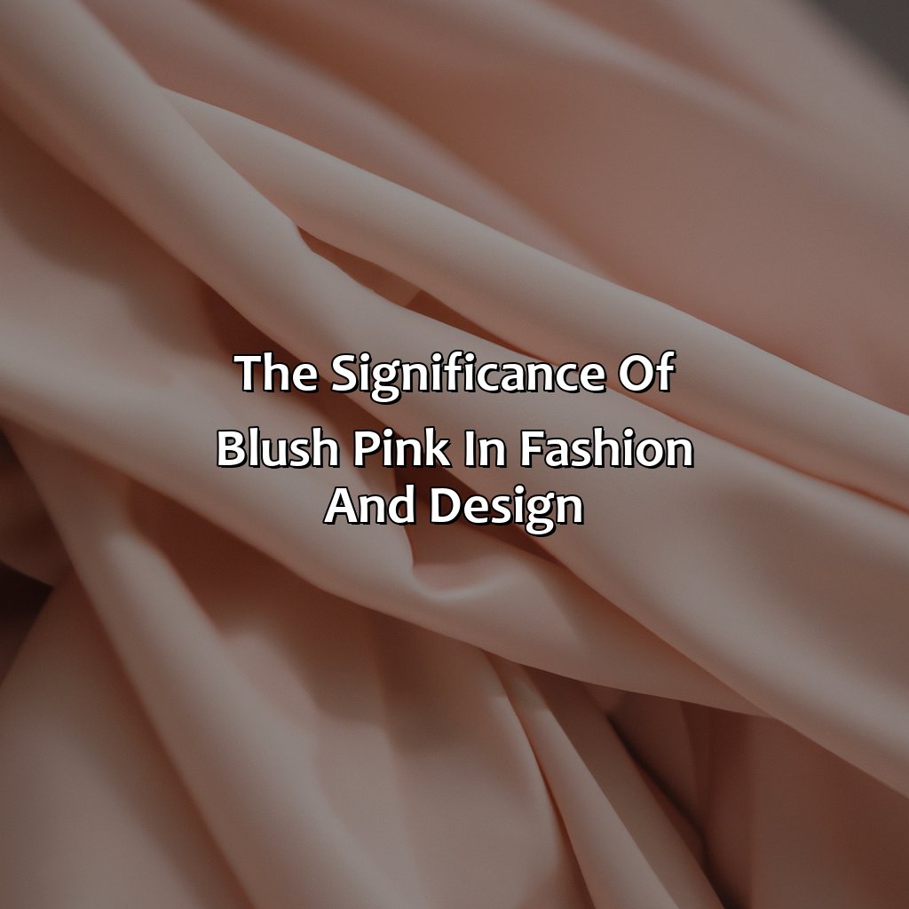 The Significance Of Blush Pink In Fashion And Design  - What Color Is Blush Pink, 