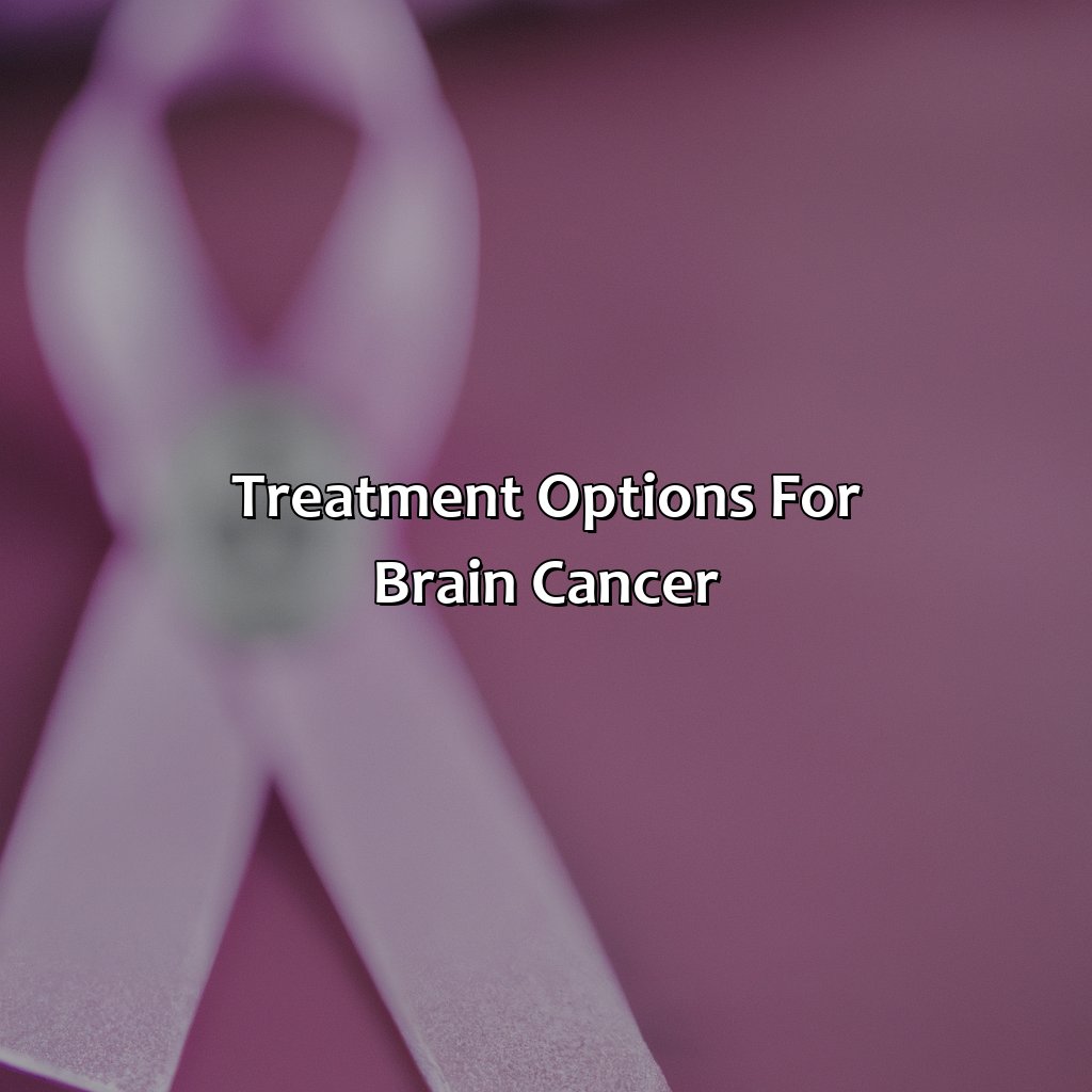 Treatment Options For Brain Cancer  - What Color Is Brain Cancer, 