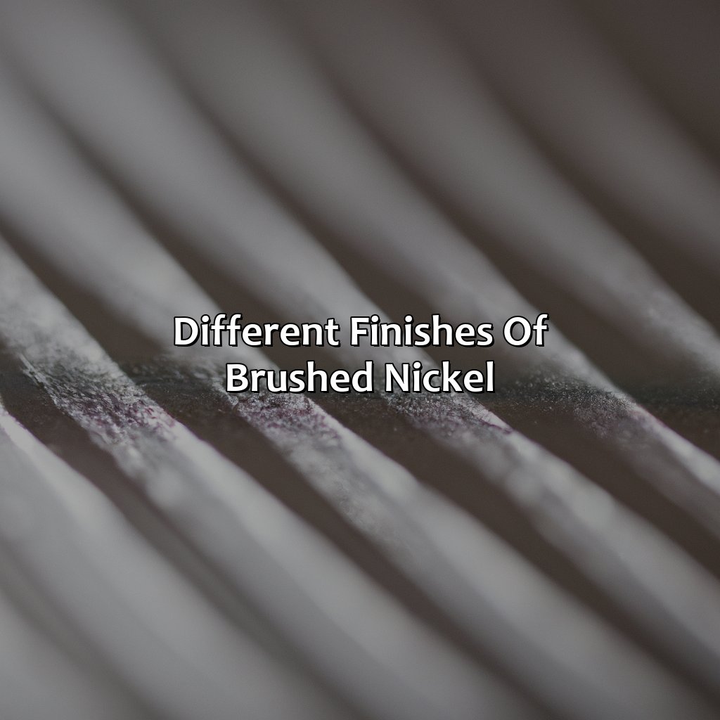 Different Finishes Of Brushed Nickel  - What Color Is Brushed Nickel, 