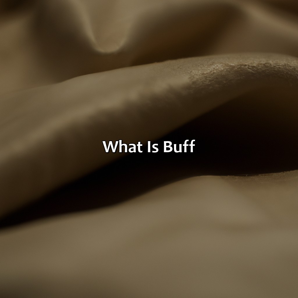 What Is Buff?  - What Color Is Buff, 