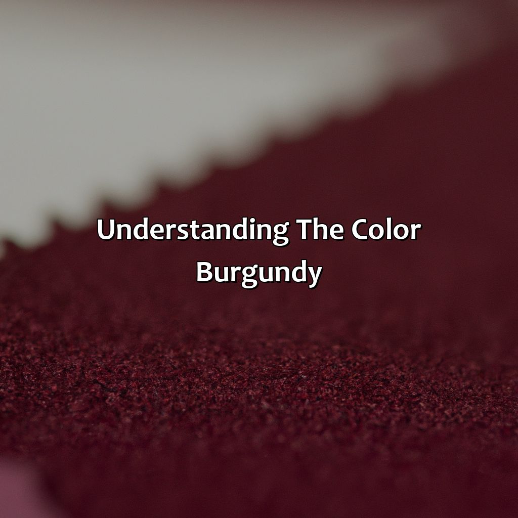 Understanding The Color Burgundy  - What Color Is Burgundy, 