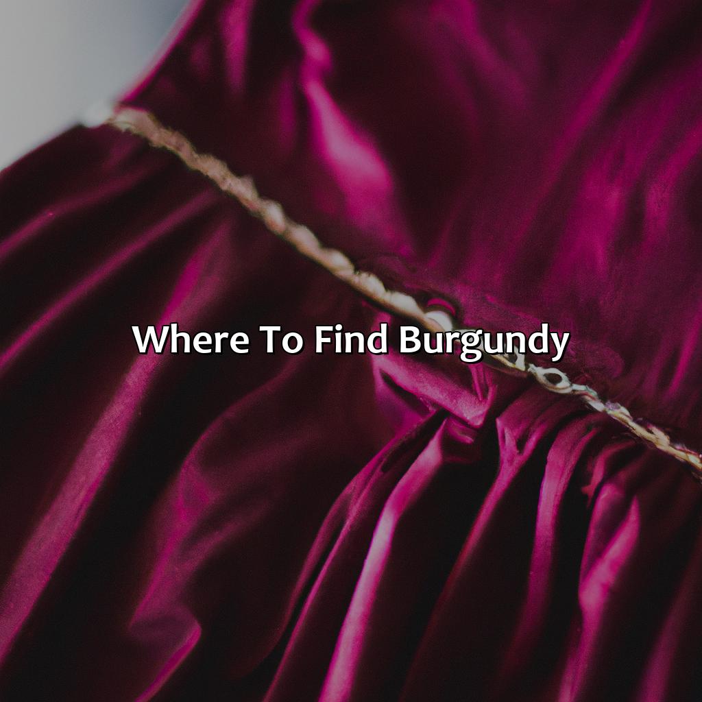 Where To Find Burgundy  - What Color Is Burgundy, 