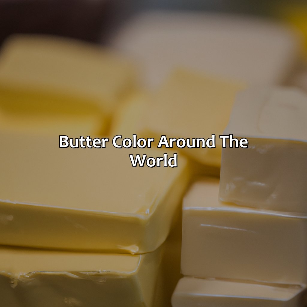 Butter Color Around The World - What Color Is Butter, 