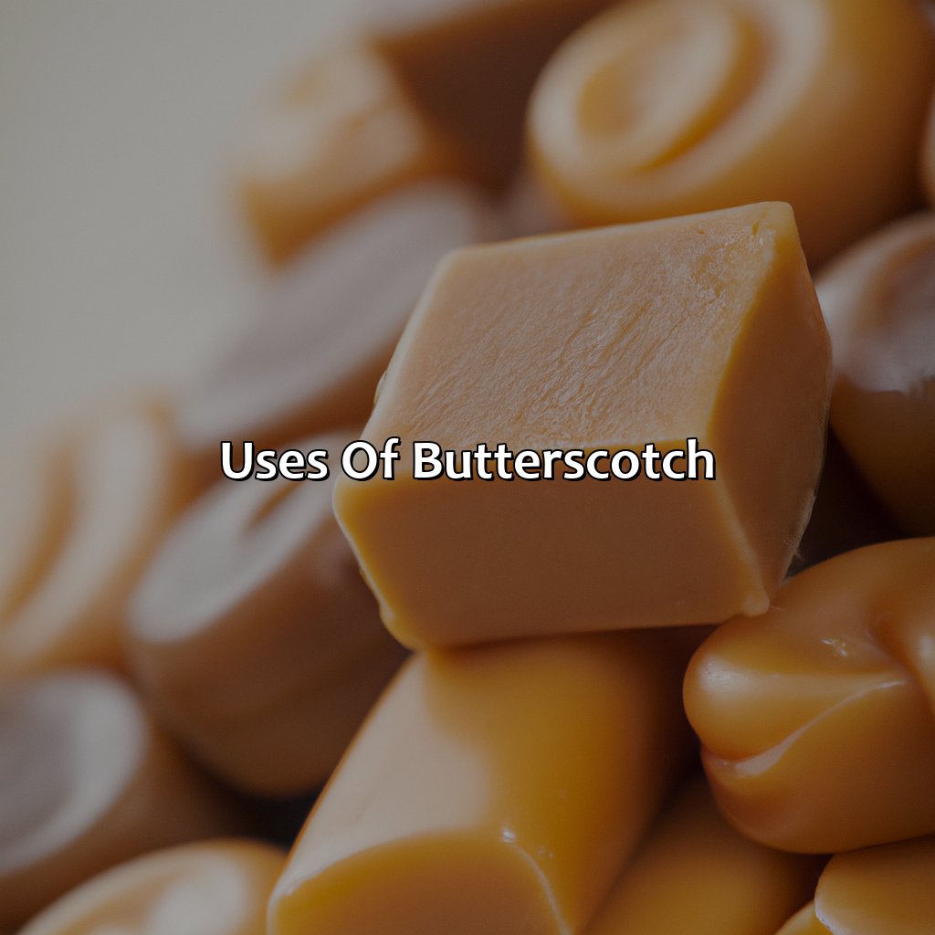 Uses Of Butterscotch  - What Color Is Butterscotch, 