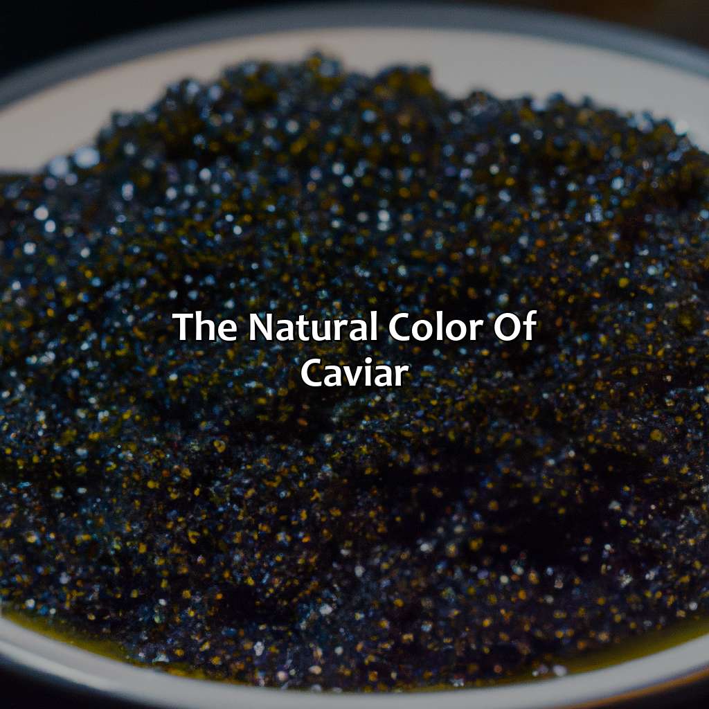 The Natural Color Of Caviar  - What Color Is Caviar, 