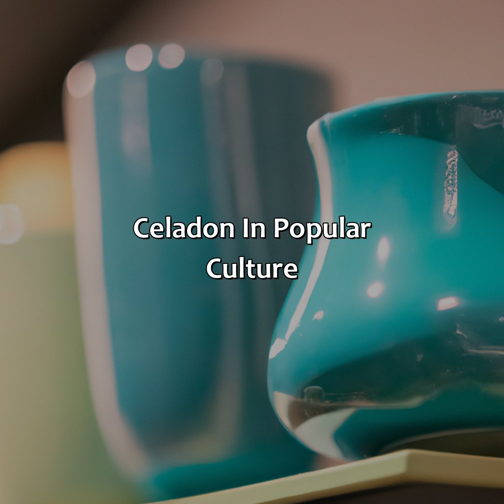 Celadon In Popular Culture  - What Color Is Celadon, 