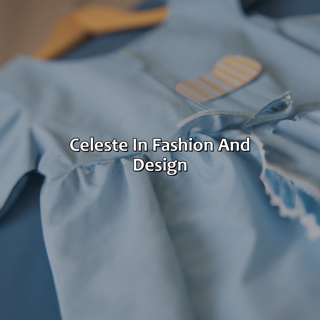 Celeste In Fashion And Design  - What Color Is Celeste, 