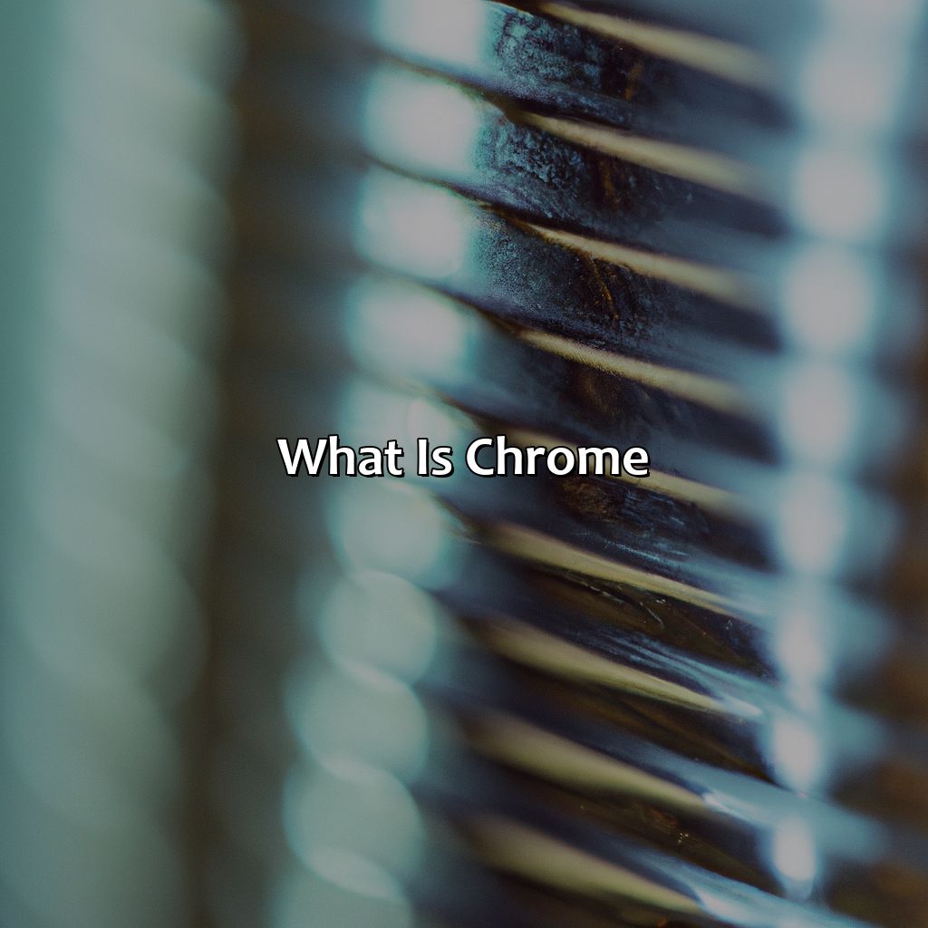 What Is Chrome?  - What Color Is Chrome, 