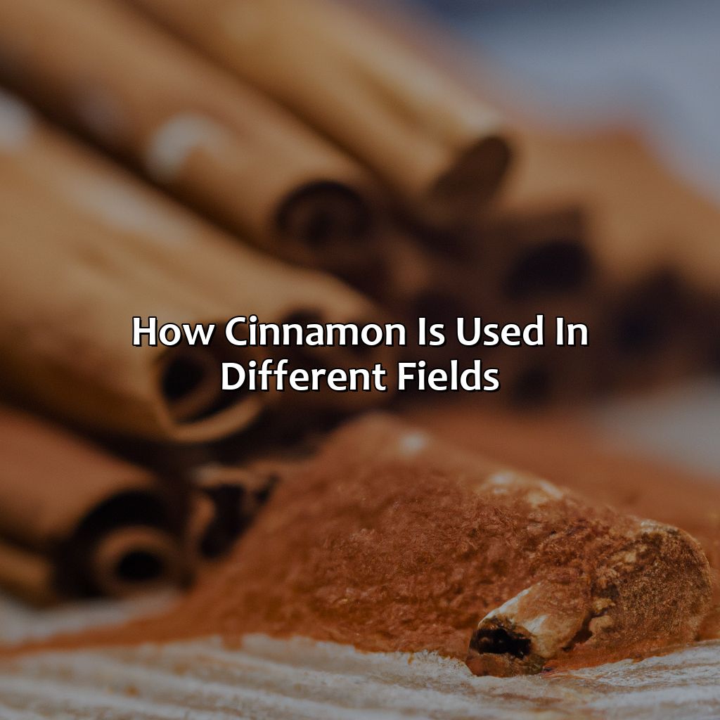 How Cinnamon Is Used In Different Fields  - What Color Is Cinnamon, 