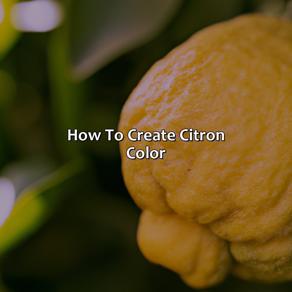 How To Create Citron Color  - What Color Is Citron, 