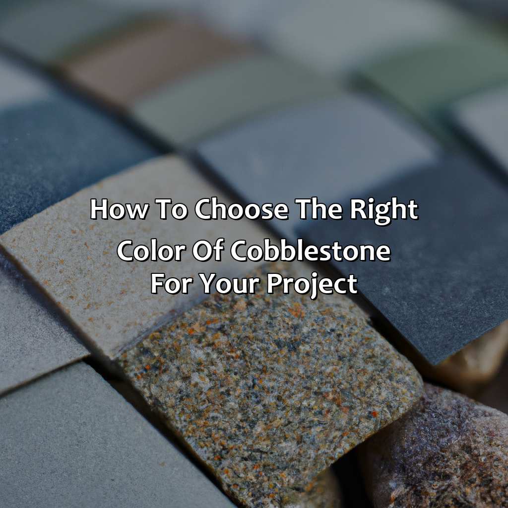 How To Choose The Right Color Of Cobblestone For Your Project  - What Color Is Cobblestone, 