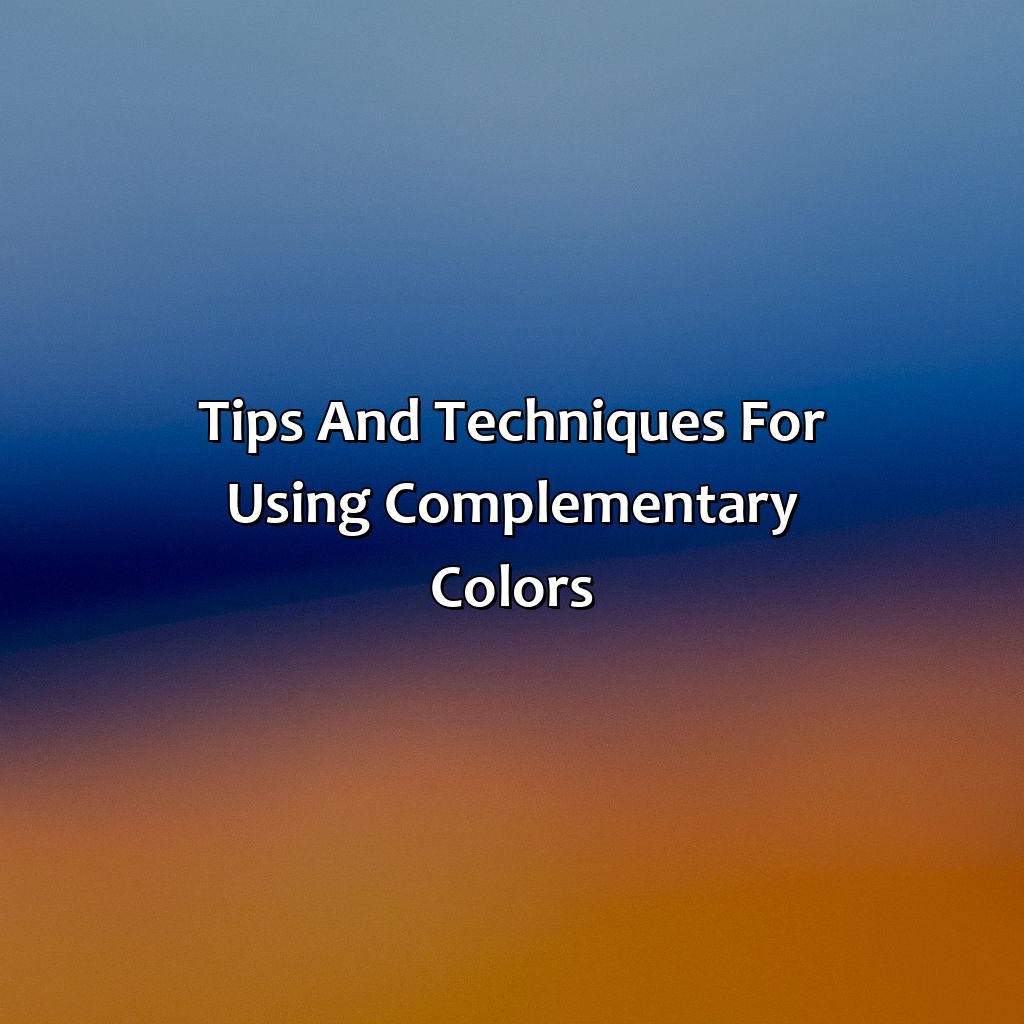 Tips And Techniques For Using Complementary Colors  - What Color Is Complementary To Blue, 